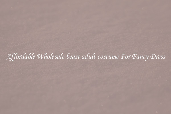 Affordable Wholesale beast adult costume For Fancy Dress