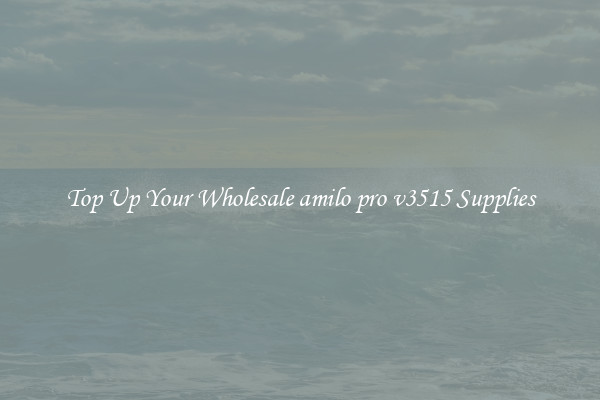 Top Up Your Wholesale amilo pro v3515 Supplies