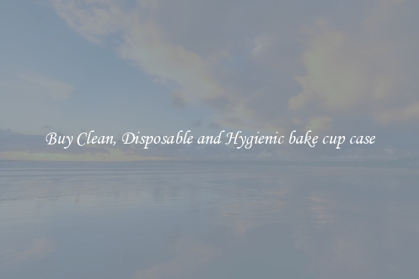 Buy Clean, Disposable and Hygienic bake cup case