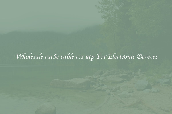 Wholesale cat5e cable ccs utp For Electronic Devices