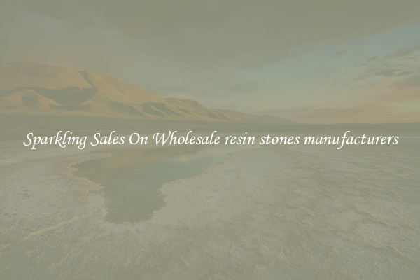 Sparkling Sales On Wholesale resin stones manufacturers
