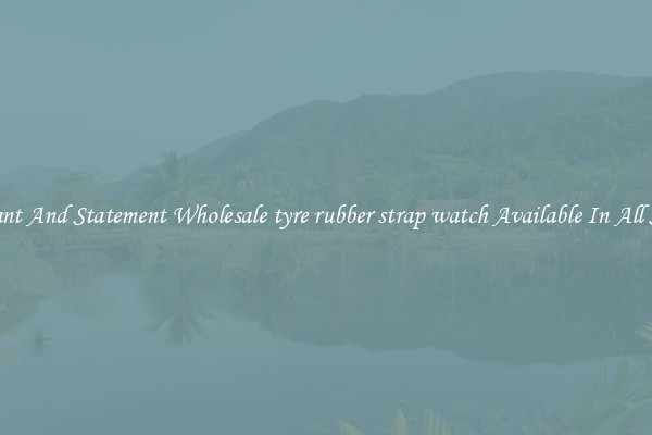 Elegant And Statement Wholesale tyre rubber strap watch Available In All Styles